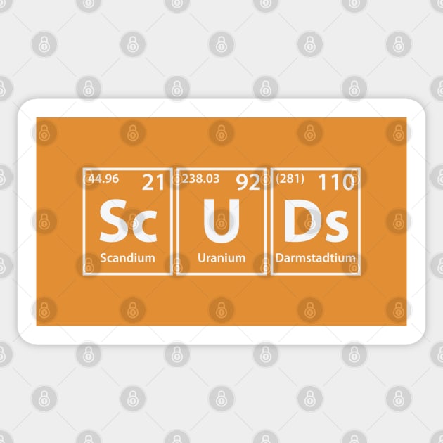 Scuds (Sc-U-Ds) Periodic Elements Spelling Sticker by cerebrands